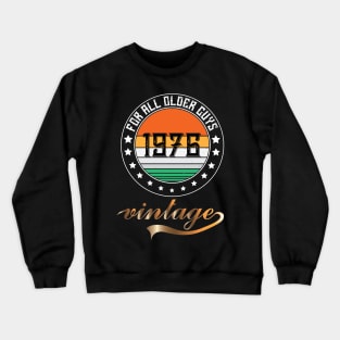 Older Guys 1976 Crewneck Sweatshirt